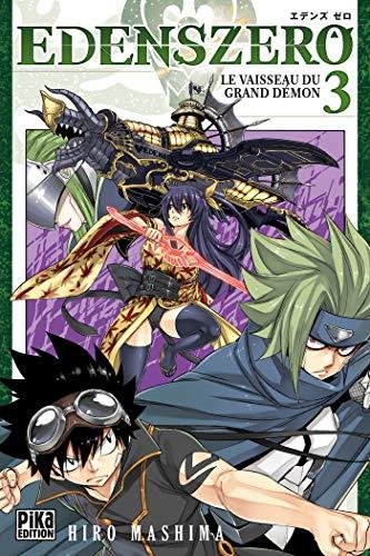 Edens Zero. Vol. 3. Le vaisseau du grand démon