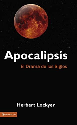 Apocalipsis: El drama de los siglos