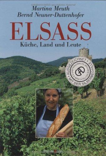 Elsass: Küche, Land und Leute