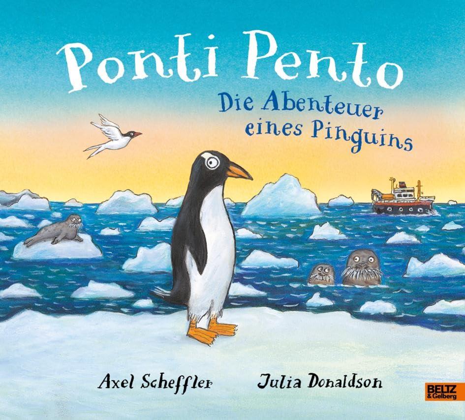 Ponti Pento. Die Abenteuer eines Pinguins: Vierfarbiges Bilderbuch