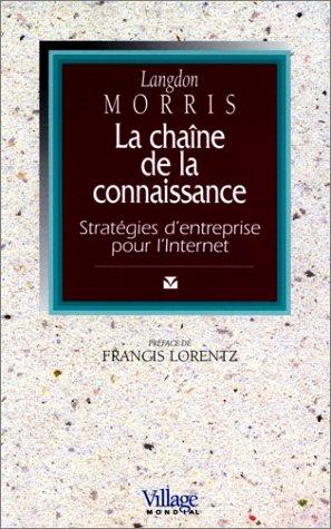 La chaîne de la connaissance : stratégies d'entreprise pour l'Internet