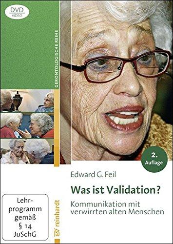 Was ist Validation? - Edward G. Feil (Neuauflage 2018)