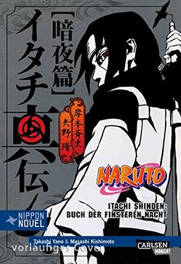 Naruto Itachi Shinden - Buch der finsteren Nacht (Nippon Novel)