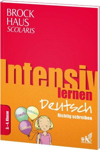 Brockhaus Scolaris Intensiv lernen Deutsch 3.-4. Klasse: Richtig schreiben