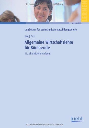 Allgemeine Wirtschaftslehre für Büroberufe