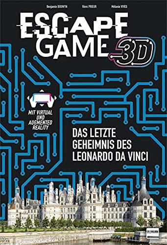 Escape Game: Letzte Geheimnis d. Leonardo da Vinci: Neue historische Escape-Szenarien, detailreich illustriert. Über QR-Code erhält der Leser Zugriff ... die Orientierung in Raum und Zeit erfordern.