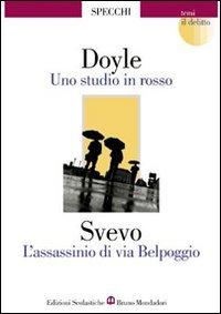 Uno studio in rosso-L'assassinio di via Belpoggio-Il delitto (Bottega del lettore)