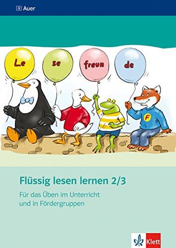 Flüssig lesen lernen / Für das Üben im Unterricht und in Fördergruppen 2./3. Schuljahr