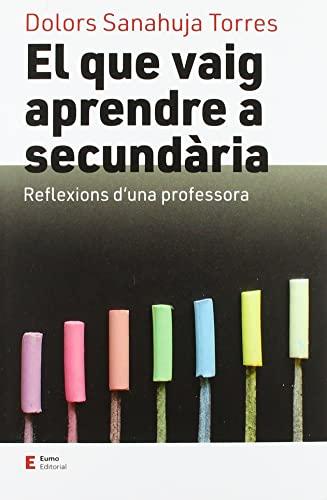 El que vaig aprendre a secundària: Reflexions d'una professora (Educació i família)