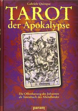 Tarot der Apokalypse - die Offenbarung des Johannes als Totenbuch des Abendlandes (Buch mit 22 Karten)