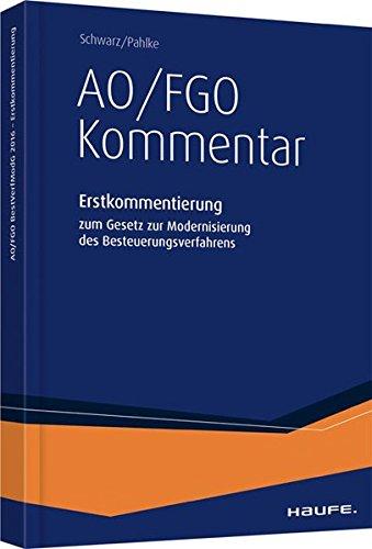 AO/FGO Erstkommentierung zum Modernisierungsgesetz des Besteuerungsverfahrens: Erstkommentierung zum Gesetz zur Modernisierung des Besteuerungsverfahrens