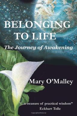 Belonging to Life: The Journey of Awakening