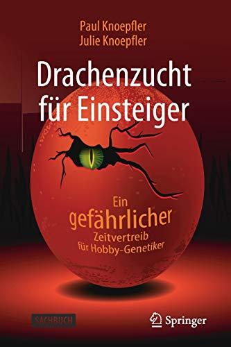 Drachenzucht für Einsteiger: Ein "gefährlicher" Zeitvertreib für Hobby-Genetiker