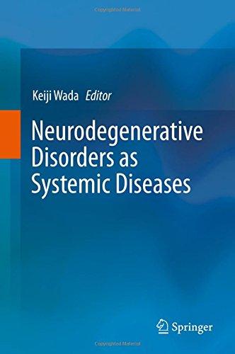 Neurodegenerative Disorders as Systemic Diseases