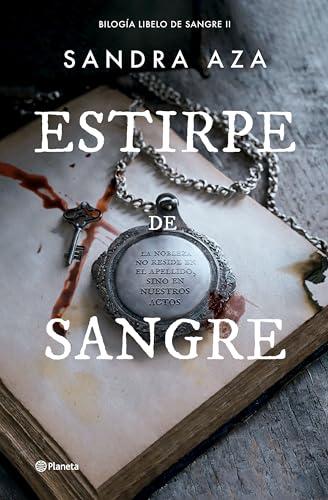 Estirpe de sangre (Autores Españoles e Iberoamericanos, Band 2)