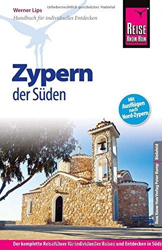 Reise Know-How Zypern - der Süden: Reiseführer für individuelles Entdecken