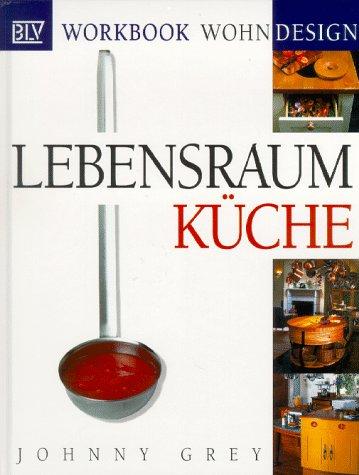 Lebensraum Küche