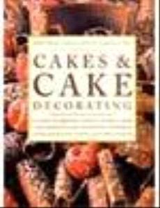 Practical Encyclopedia of Cakes and Decorating: The Complete Guide to Essential Techniques