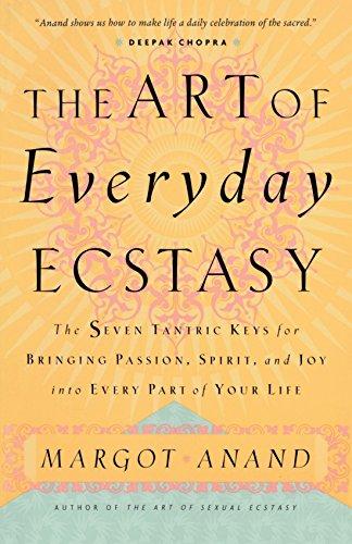 The Art of Everyday Ecstasy