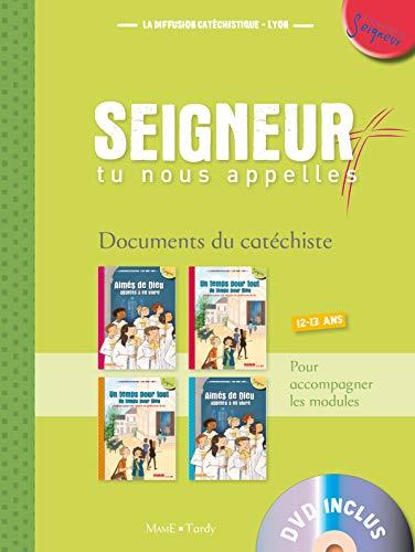 Seigneur, tu nous appelles, 12-13 ans : documents de l'animateur : pour accompagner les modules