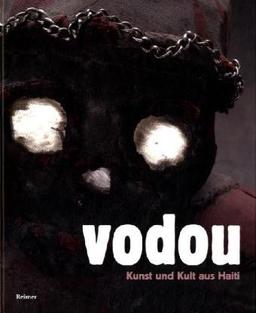 Vodou (Voodoo): Kunst und Kultur aus Haiti