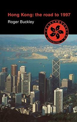 Hong Kong: The Road to 1997