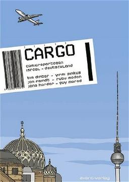 Cargo: Comicreportagen aus Israel - Deutschland