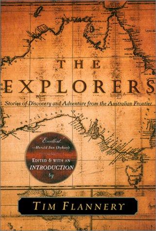 The Explorers: Stories of Discovery and Adventure from the Australian Frontier