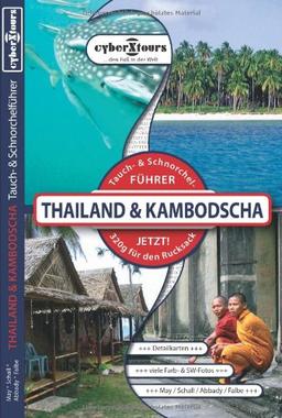 Thailand und Kambodscha. Tauch- und Schnorchelführer. Detailkarten, viele Farb-& SW-Fotos