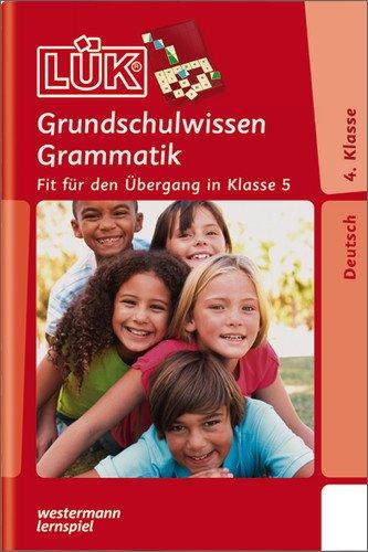 LÜK: Grundschulwissen Grammatik 4. / 5. Klasse: Fit für den Übergang