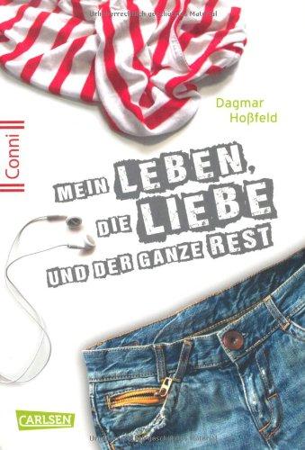 Conni 15, Band 1: Mein Leben, die Liebe und der ganze Rest