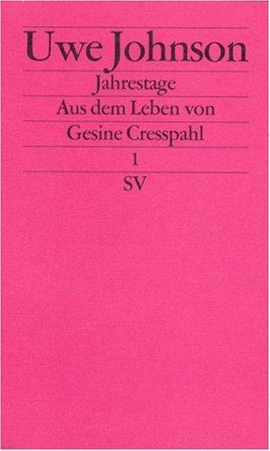 Jahrestage. Aus dem Leben von Gesine Cresspahl: Jahrestage I. Aus dem Leben von Gesine Cresspahl.: BD 1