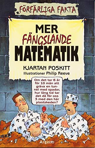 Mer fängslande matematik (Förfärliga fakta)