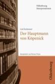 Der Hauptmann von Köpenick. Interpretationen: Mit Unterrichtshilfen