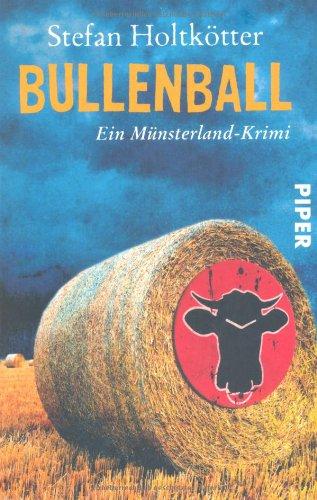 Bullenball: Ein Münsterland-Krimi (Münsterland-Krimis)