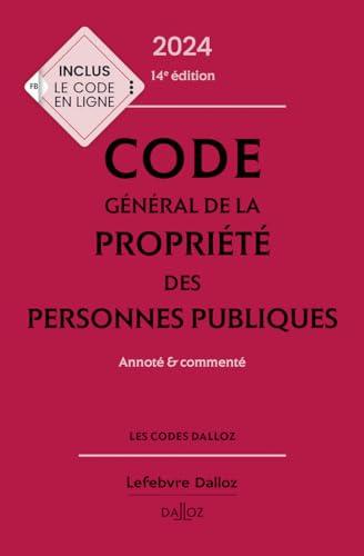 Code général de la propriété des personnes publiques 2024 : annoté & commenté