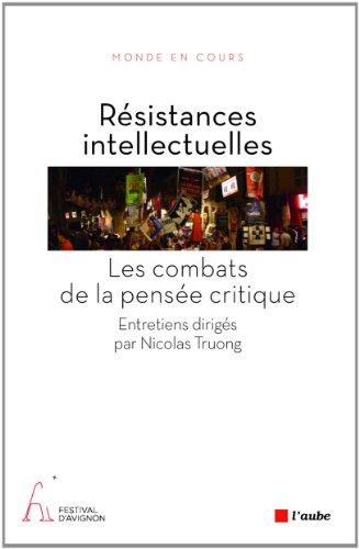 Résistances intellectuelles : les combats de la pensée critique