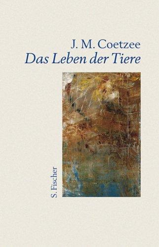 Das Leben der Tiere: Erzählung