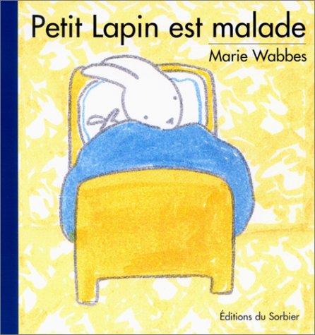 Petit Lapin est malade