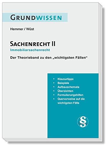 Grundwissen Sachenrecht II (Skripten - Zivilrecht): Immobiliarsachenrecht: Der Theorieband zu den "wichtigsten Fällen"