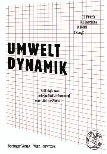 Umweltdynamik: Beiträge aus wirtschaftlicher und rechtlicher Sicht