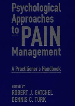 Psychological Approaches to Pain Management: A Practitioner's Handbook