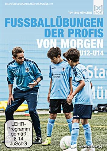 Die Fussballübungen der Profis von morgen U12 - U14