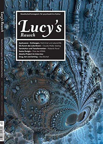 Lucy's Rausch Nr. 4: Gesellschaftsmagazin für psychoaktive Kultur