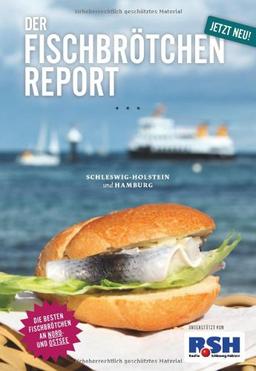 Der Fischbrötchen Report: Schleswig-Holstein und Hamburg