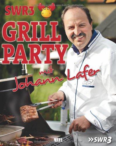 SWR3-Grillparty mit Johann Lafer