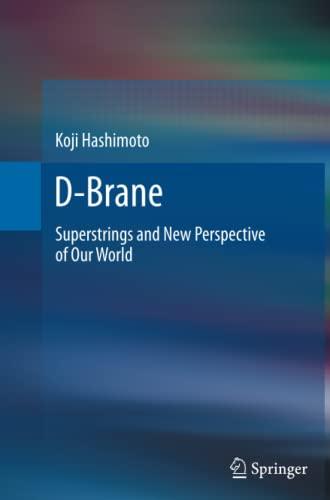 D-Brane: Superstrings and New Perspective of Our World