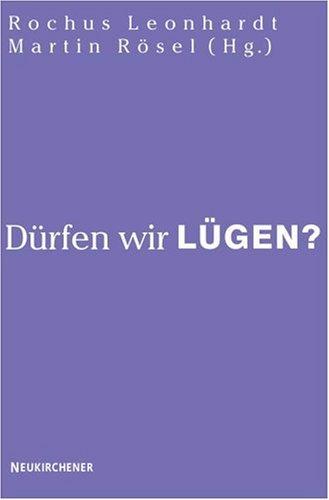 Dürfen wir lügen?