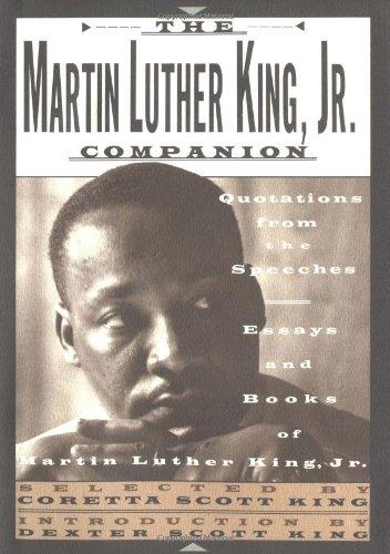 Martin Luther King, JR. Companion: Quotations from the Speeches, Essays and Books of Martin Luther King Jr