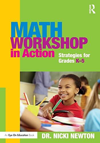 Math Workshop in Action: Strategies for Grades K-5 (Eye on Education)